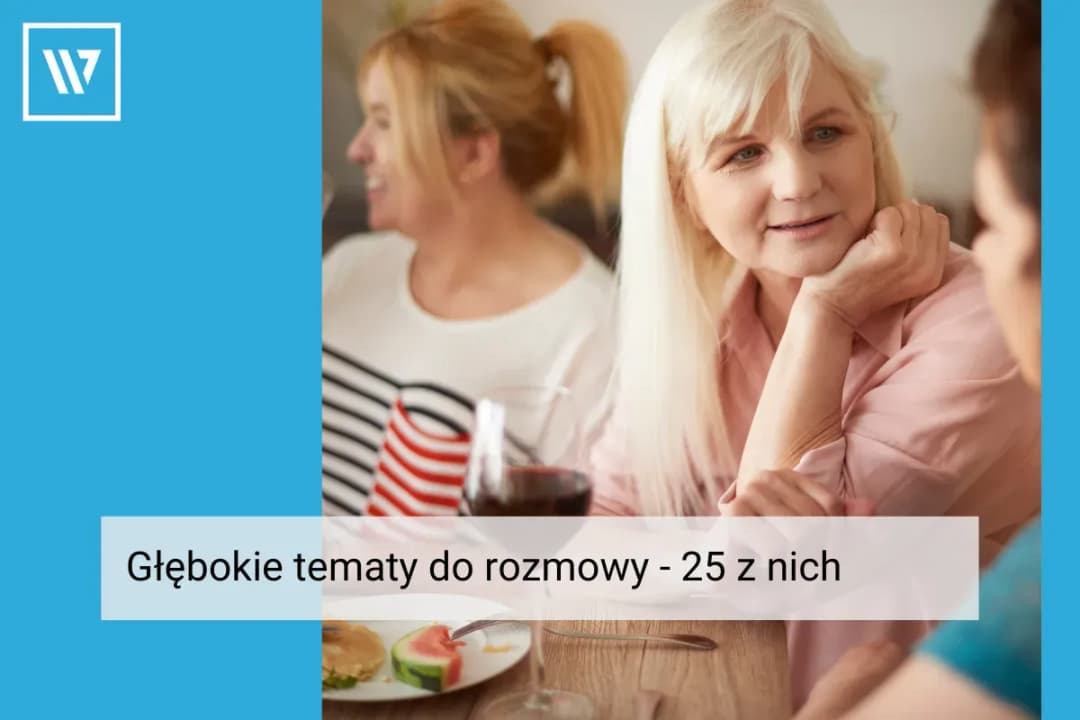 Tematy do rozmowy z seniorami: jak budować głębokie relacje?